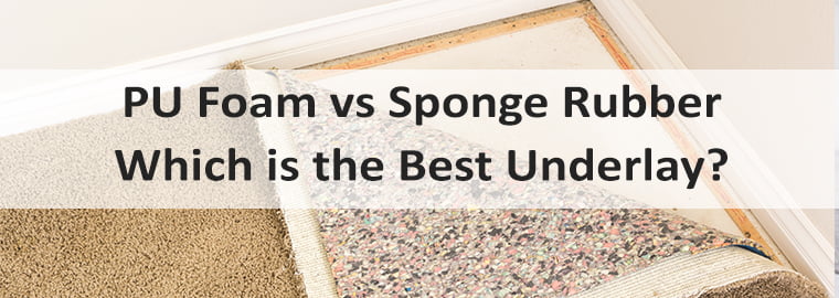 https://www.underlay4u.co.uk/wp-content/uploads/2018/01/pu-foam-vs-sponge-rubber-which-is-the-best-underlay.jpg